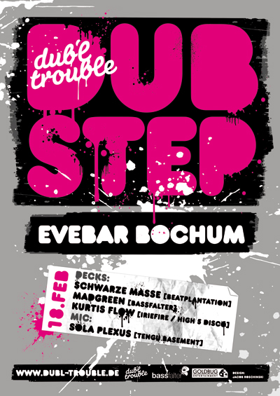 18.02.2011 - Dub'l Trouble presents Dubstep feat. Schwarze Masse - Bochum Dt
